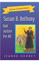 Susan B. Anthony And Justice For All