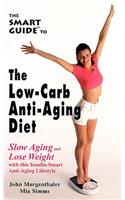 Smart Guide to Low Carb Anti-Aging Diet