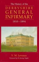 History of the Derbyshire General Infirmary, 1810-1894