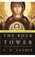 Rock and the Tower