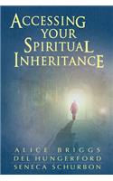 Accessing Your Spiritual Inheritance