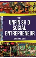 The Unfinished Social Entrepreneur