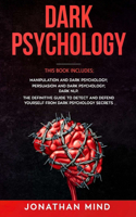 Dark Psychology: Manipulation and Dark Psychology, Persuasion and Dark Psychology, Dark NLP