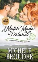 Match Made in Ireland (Large Print)