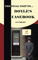 Final Visit To... Doyle's Casebook