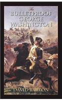 The Bulletproof George Washington