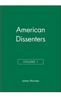 American Dissenters, Volume 1