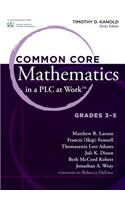 Common Core Mathematics in a Plc at Work(r), Grades 3-5