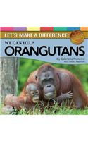We Can Help Orangutans