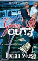Going All Out 3: A Different Kind of Street Tale