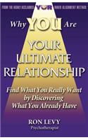 Why YOU Are YOUR ULTIMATE RELATIONSHIP