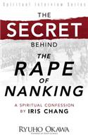 Secret Behind the Rape of Nanking
