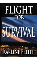 Flight For Survival
