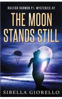 The Moon Stands Still