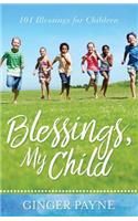Blessings, My Child