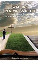 Walking in Newness of Life