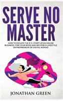 Serve No Master