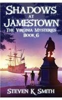 Shadows at Jamestown