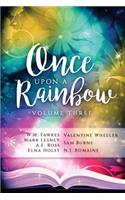 Once Upon a Rainbow, Volume Three