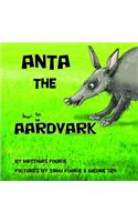 Anta the Aardvark