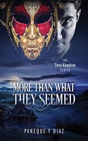 More Than What They Seemed: The Twin Kingdom Series