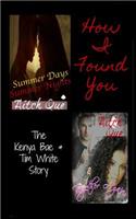 How I Found You: Summer Days Summer Nights & Together Again