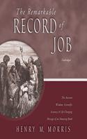 Remarkable Record of Job Lib/E: The Ancient Wisdom, Scientific Accuracy, and Life-Changing Message of an Amazing Book