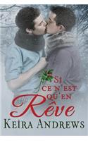 Si ce n'est qu'en rêve