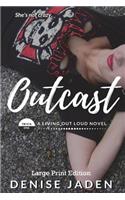 Outcast (Large Print Edition)