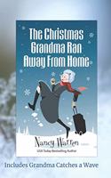 Christmas Grandma Ran Away from Home
