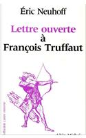 Lettre Ouverte a Francois Truffaut