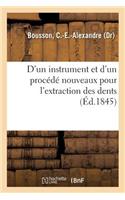 D'Un Instrument Et d'Un Procédé Nouveaux Pour l'Extraction Des Dents