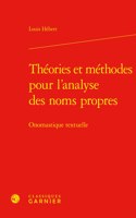Theories Et Methodes Pour l'Analyse Des Noms Propres