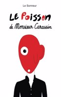 Poisson de Monsieur Carassin