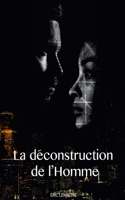 La dZconstruction de lÕhomme