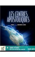 Les centres apostoliques - Guide d'études