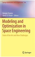 Modeling and Optimization in Space Engineering: State of the Art and New Challenges