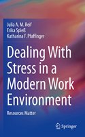 Dealing With Stress in a Modern Work Environment