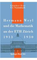 Hermann Weyl Und Die Mathematik an Der Eth Zürich, 1913-1930