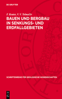 Bauen Und Bergbau in Senkungs- Und Erdfallgebieten
