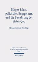 Bürger-Ethos, politisches Engagement und die Bewahrung des Status Quo