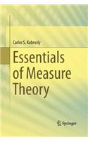 Essentials of Measure Theory