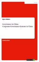 Governance in China. Corporate-Governance-Systeme in China