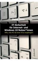 IT-Sicherheit für Internet- und Windows 10 Nutzer*innen: Hilfe, mein PC hat einen Virus eingefangen!