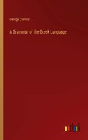 Grammar of the Greek Language