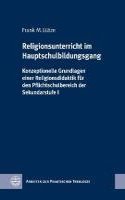 Religionsunterricht Im Hauptschulbildungsgang: Konzeptionelle Grundlagen Einer Religionsdidaktik Fur Den Pflichtschulbereich Der Sekundarstufe I