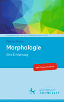 Morphologie: Eine Einführung(Einführungen in Die Sprachwissenschaft)