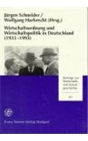 Wirtschaftsordnung Und Wirtschaftspolitik in Deutschland 1933 Bis 1990