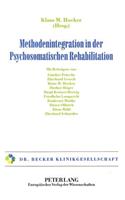 Methodenintegration in Der Psychosomatischen Rehabilitation
