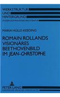 Romain Rollands Visionaeres Beethovenbild Im «Jean-Christophe»
